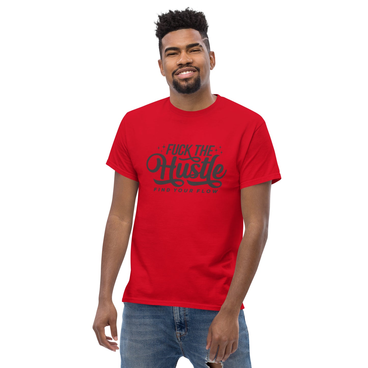 Fuck The Hustle Men's classic tee