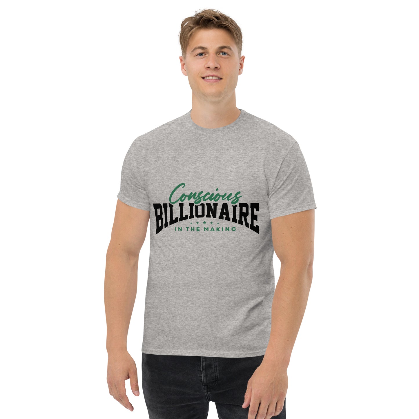 Conscious Billionaire In The Making Men's classic tee