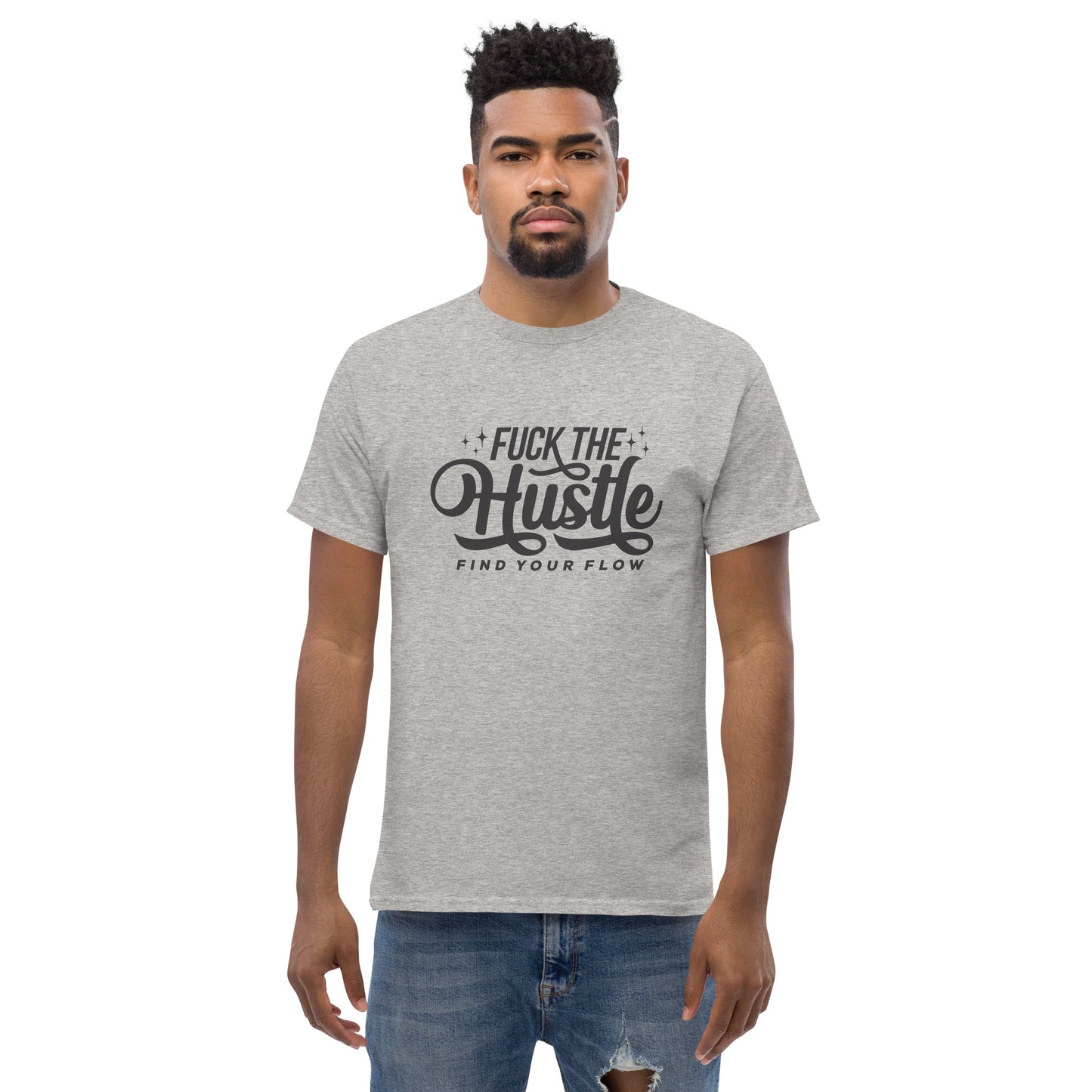 Fuck The Hustle Men's classic tee