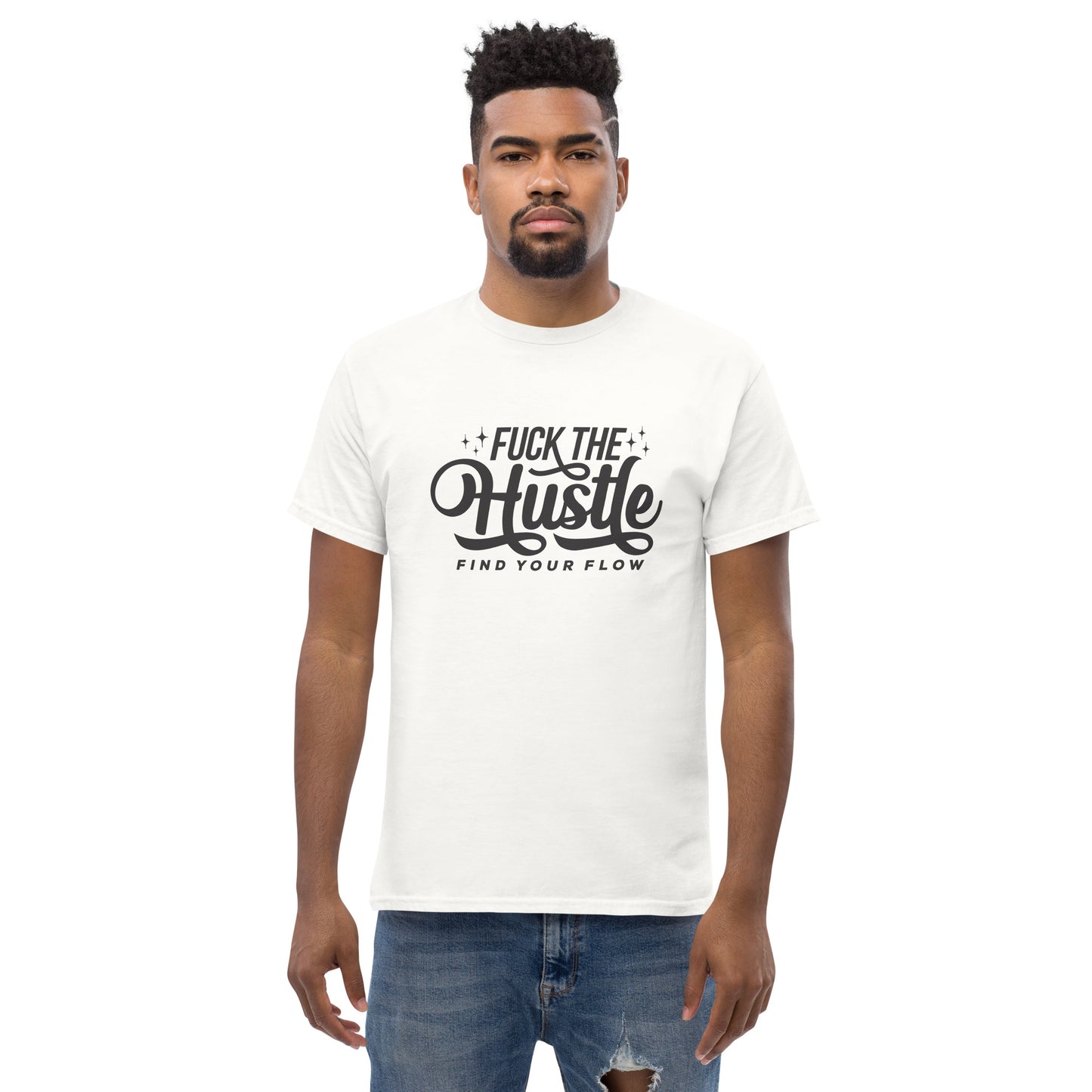 Fuck The Hustle Men's classic tee