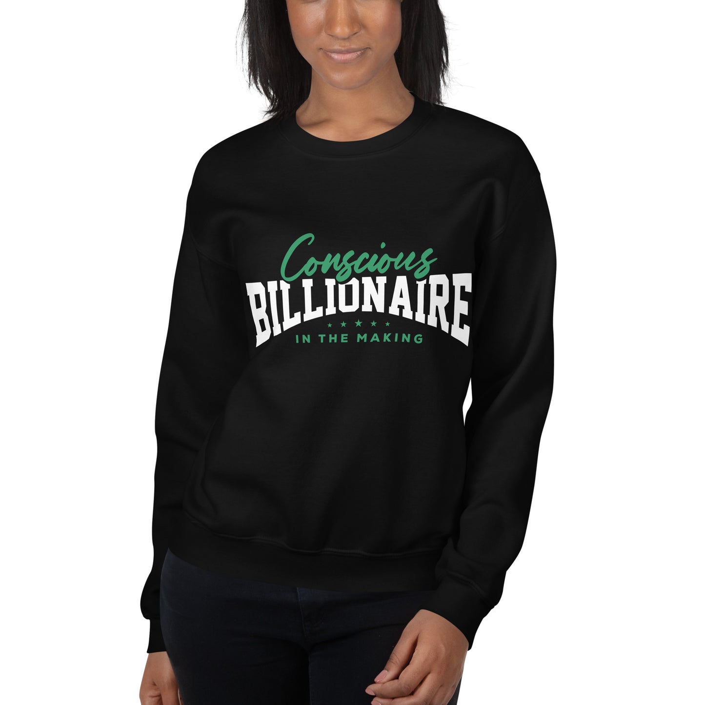 Conscious Billionaire In The Making Unisex Sweatshirt