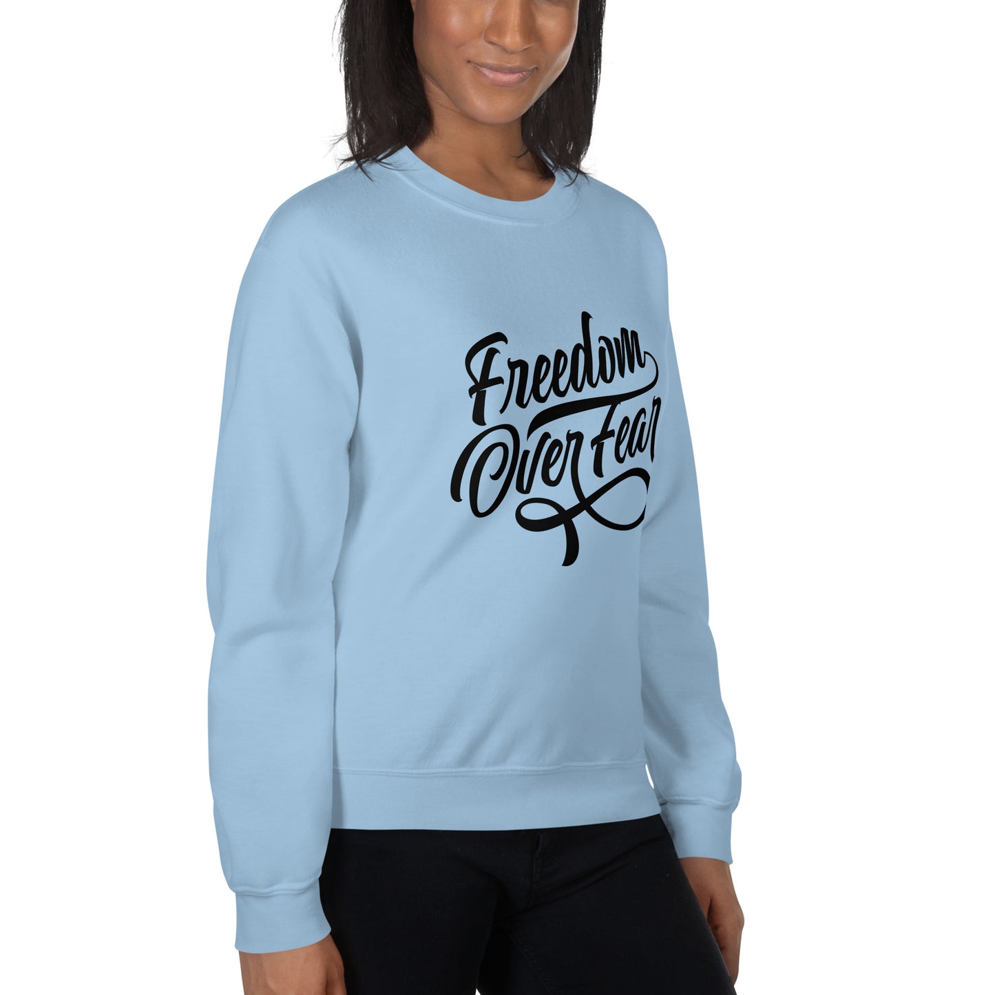 Freedom Over Fear Unisex Sweatshirt