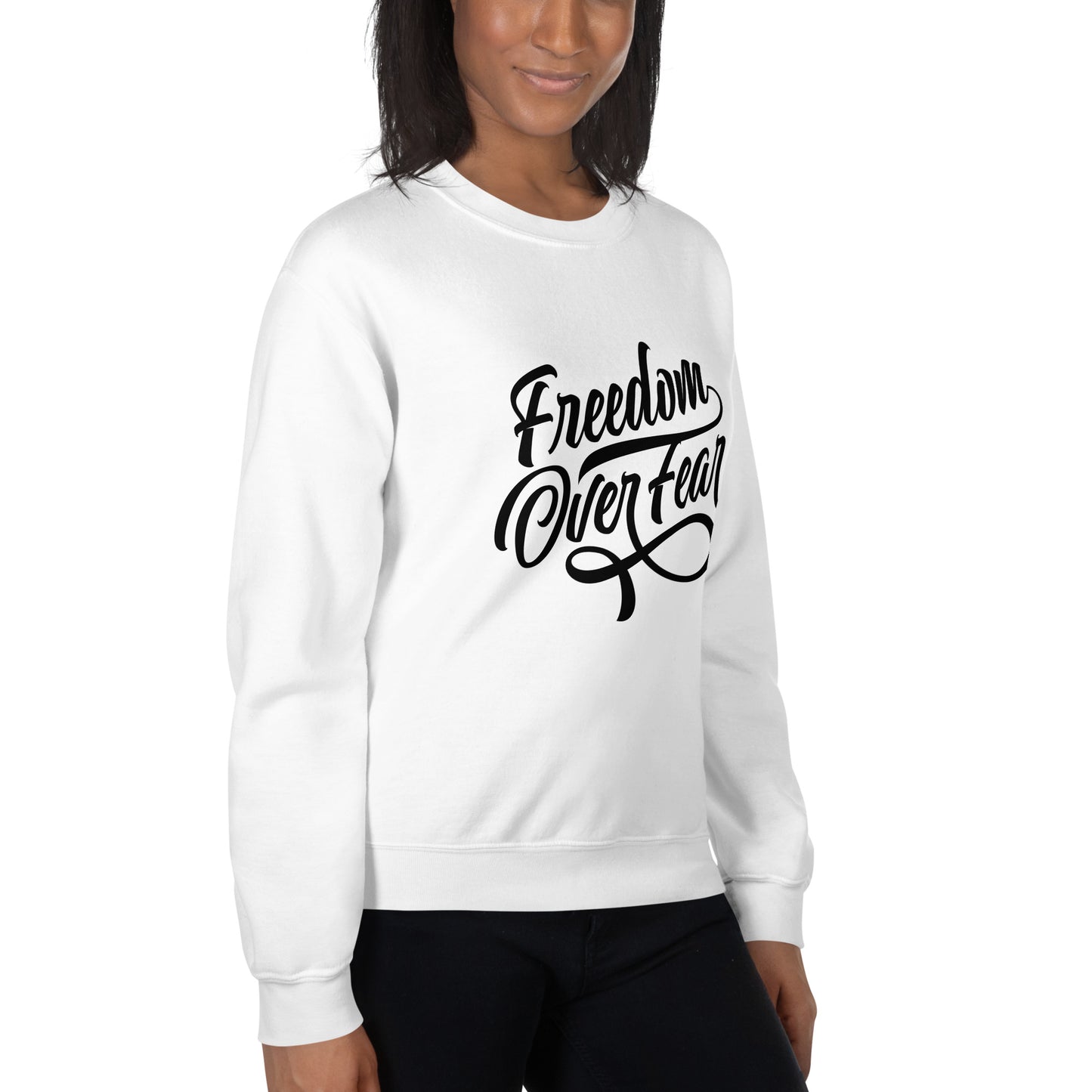 Freedom Over Fear Unisex Sweatshirt