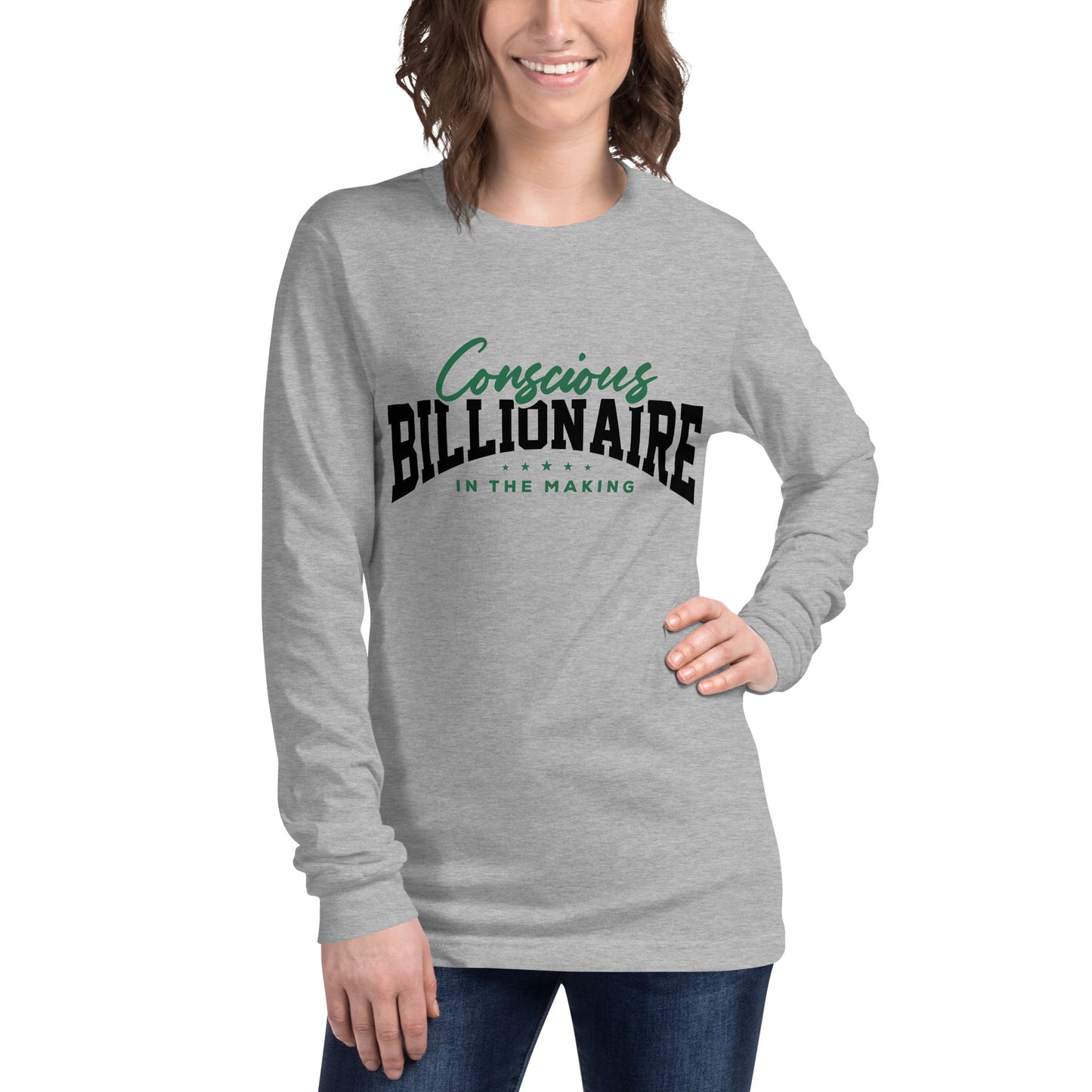 Conscious Billionaire In The Making Unisex Long Sleeve Tee