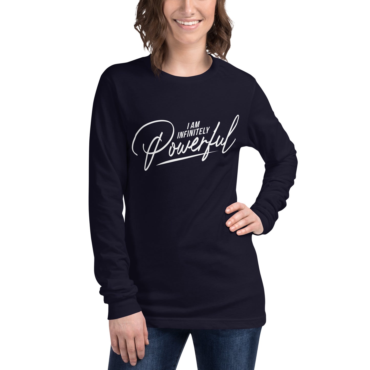 I Am Infinitely Powerful Unisex Long Sleeve Tee