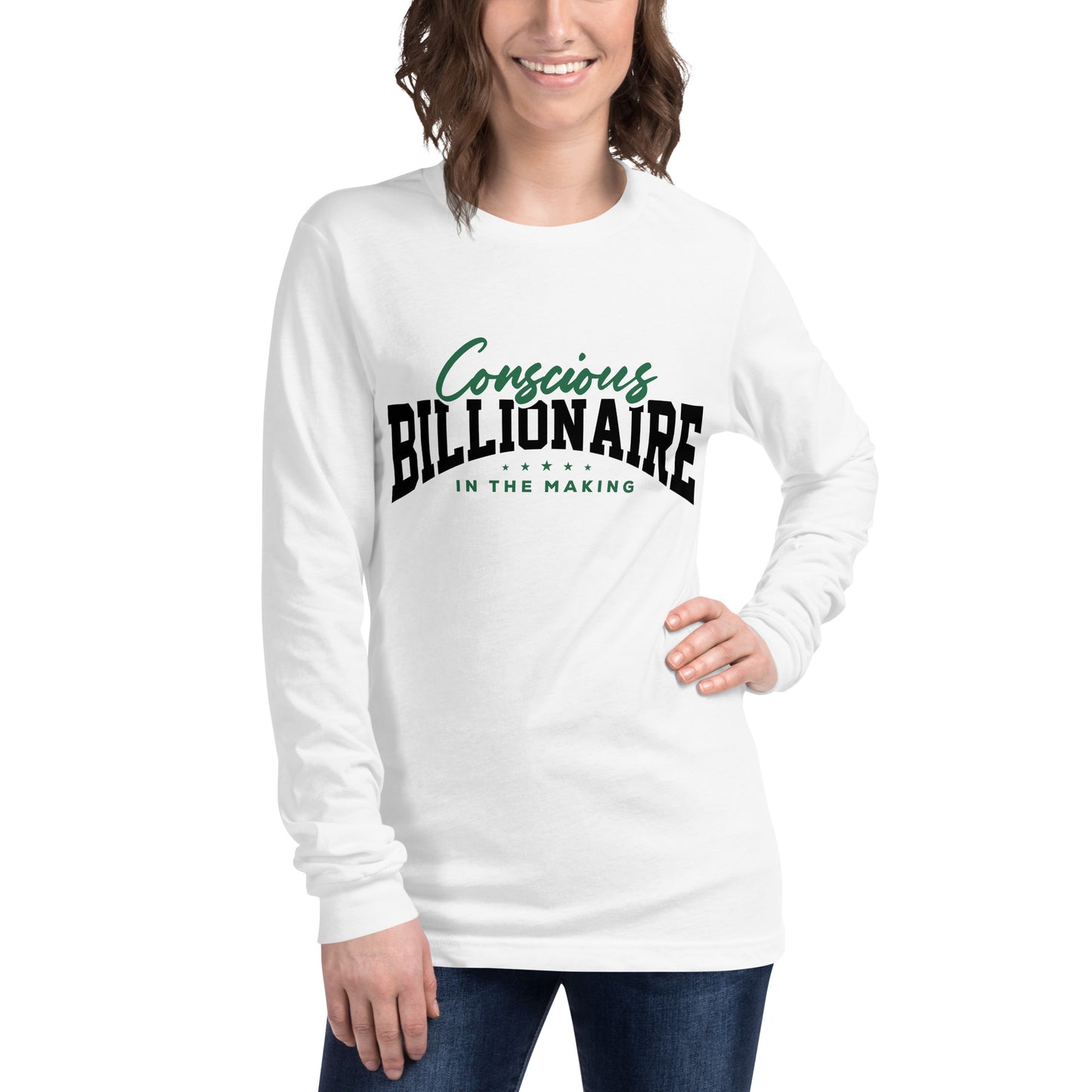 Conscious Billionaire In The Making Unisex Long Sleeve Tee