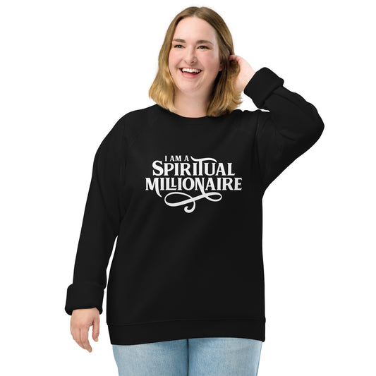 I Am A Spiritual Millionaire Unisex organic raglan sweatshirt