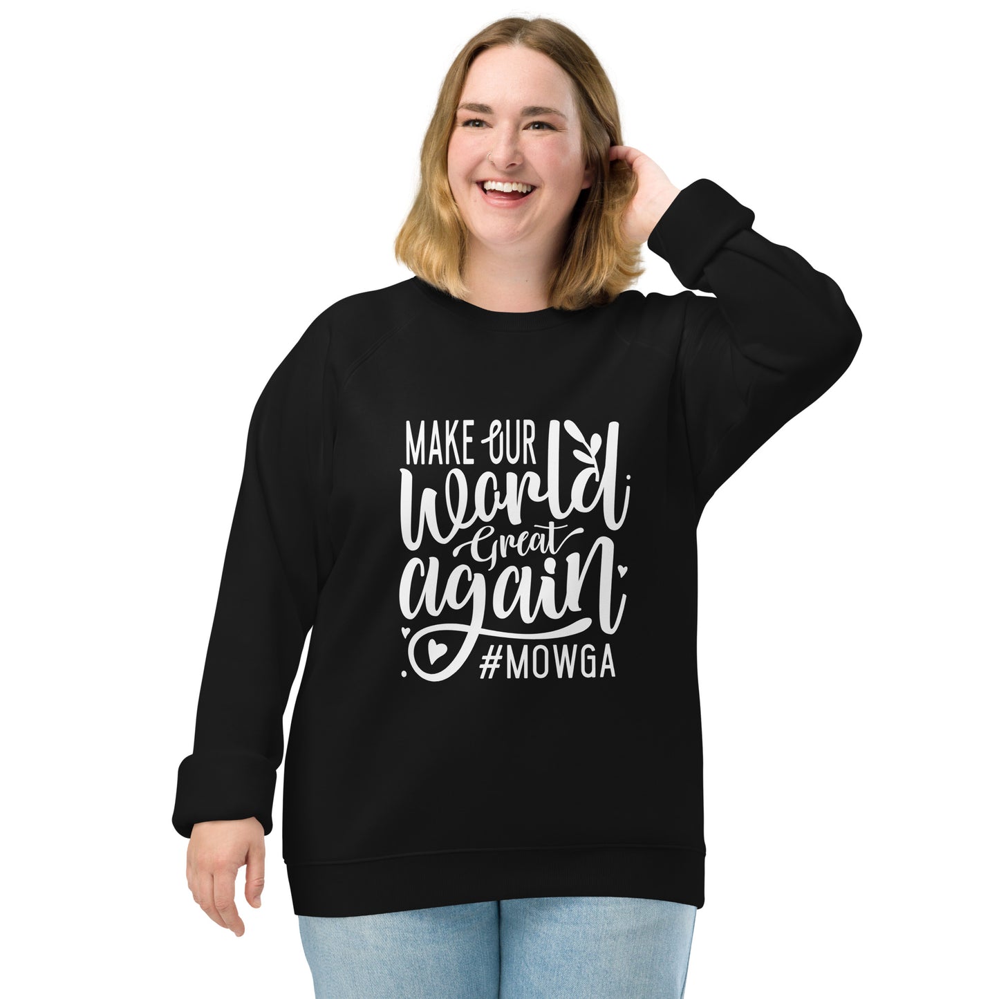 Make Our World Great Again Unisex organic raglan sweatshirt