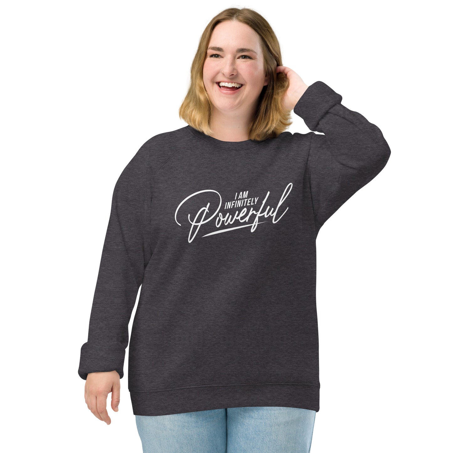 Infinitely Powerful Unisex organic raglan sweatshirt