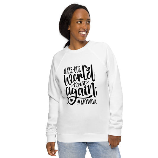 Make Our World Great Again Unisex organic raglan sweatshirt