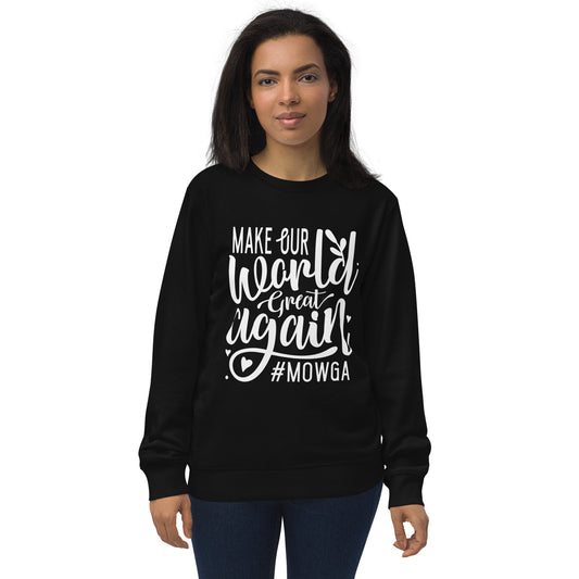 Make Our World Great Again Unisex organic sweatshirt