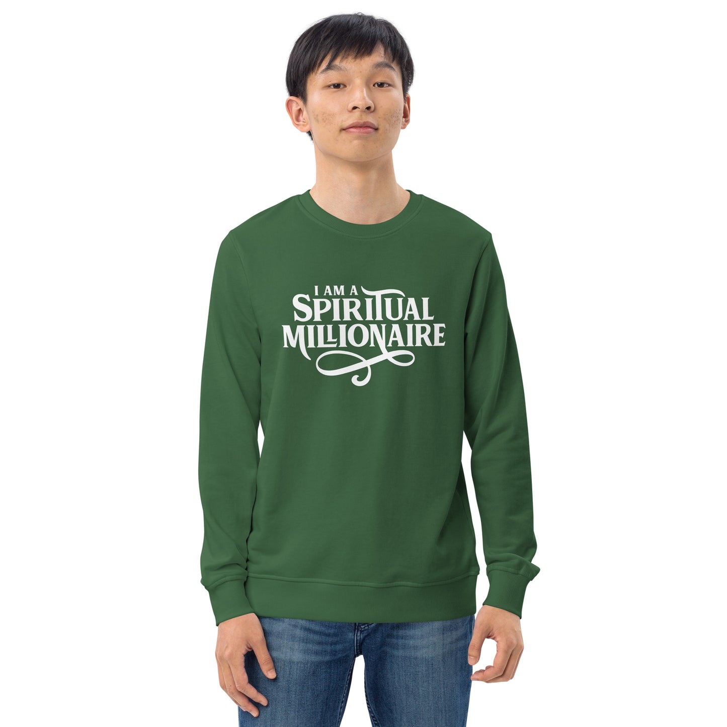 I Am A Spiritual Millionaire Unisex organic sweatshirt