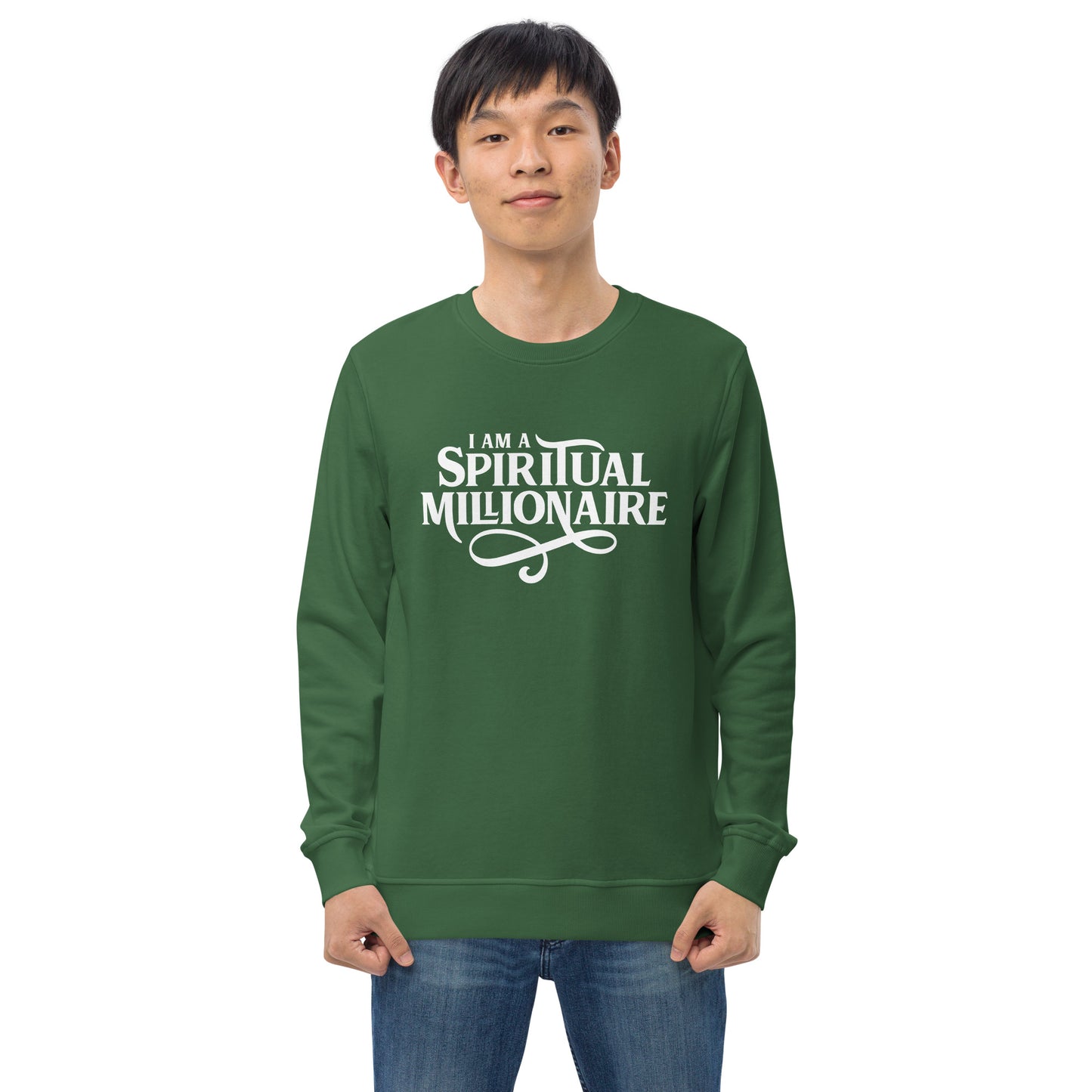 I Am A Spiritual Millionaire Unisex organic sweatshirt