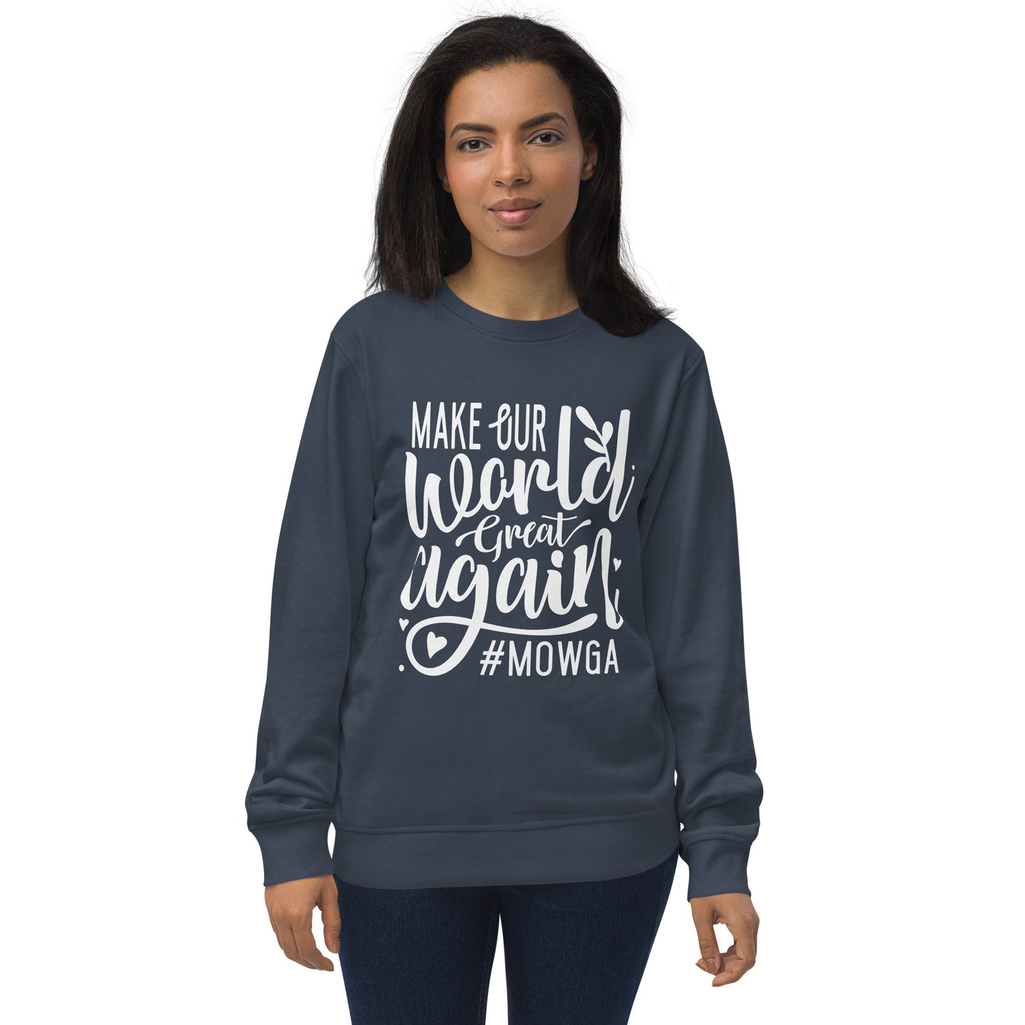 Make Our World Great Again Unisex organic sweatshirt