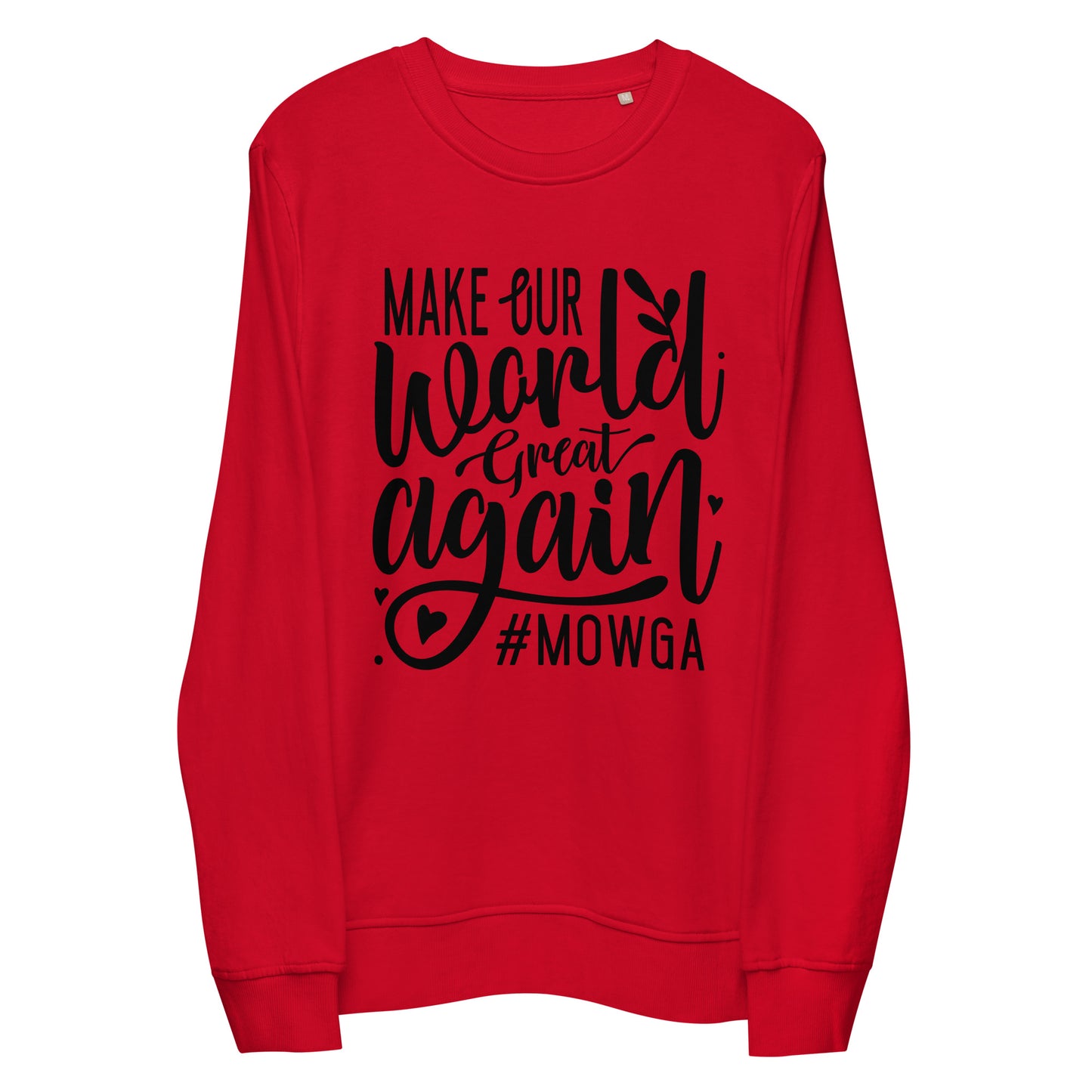 Make Our World Great Again Unisex organic sweatshirt