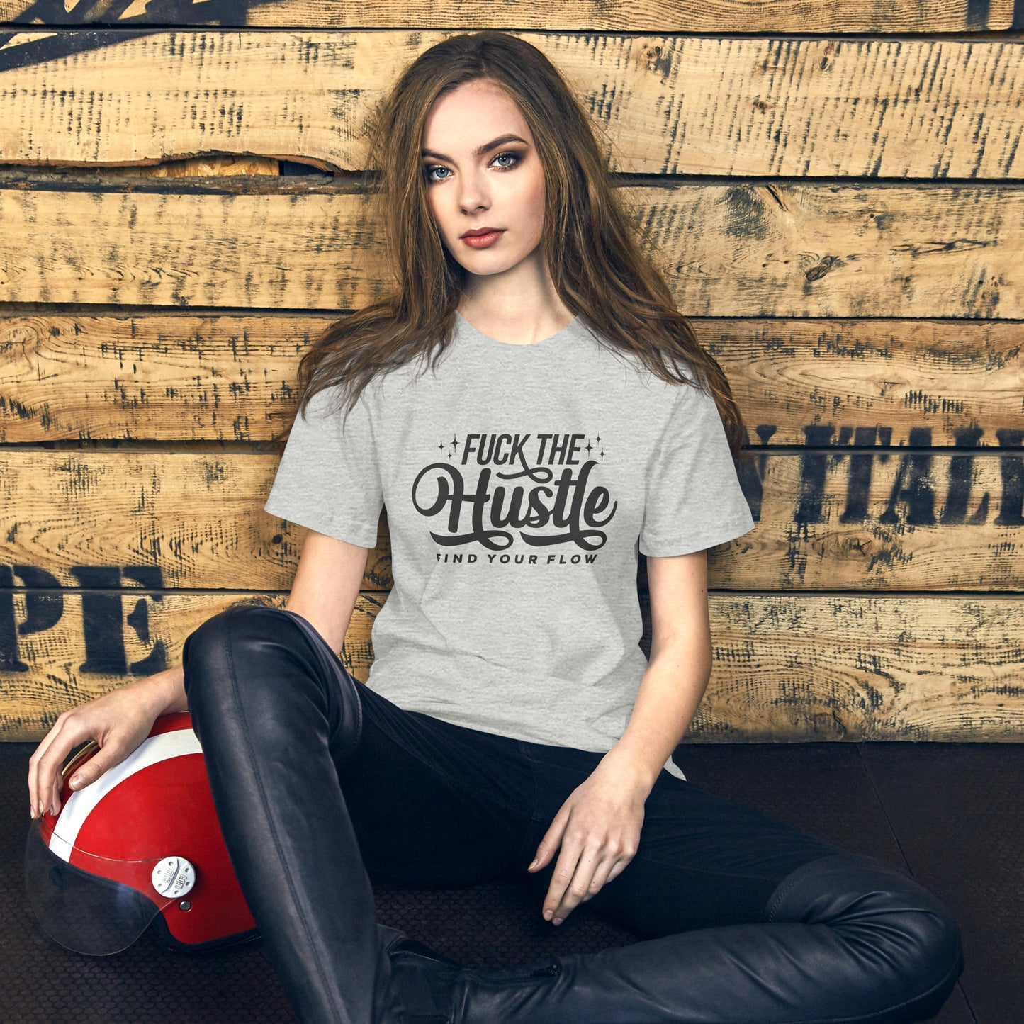 Fuck The Hustle Unisex t-shirt