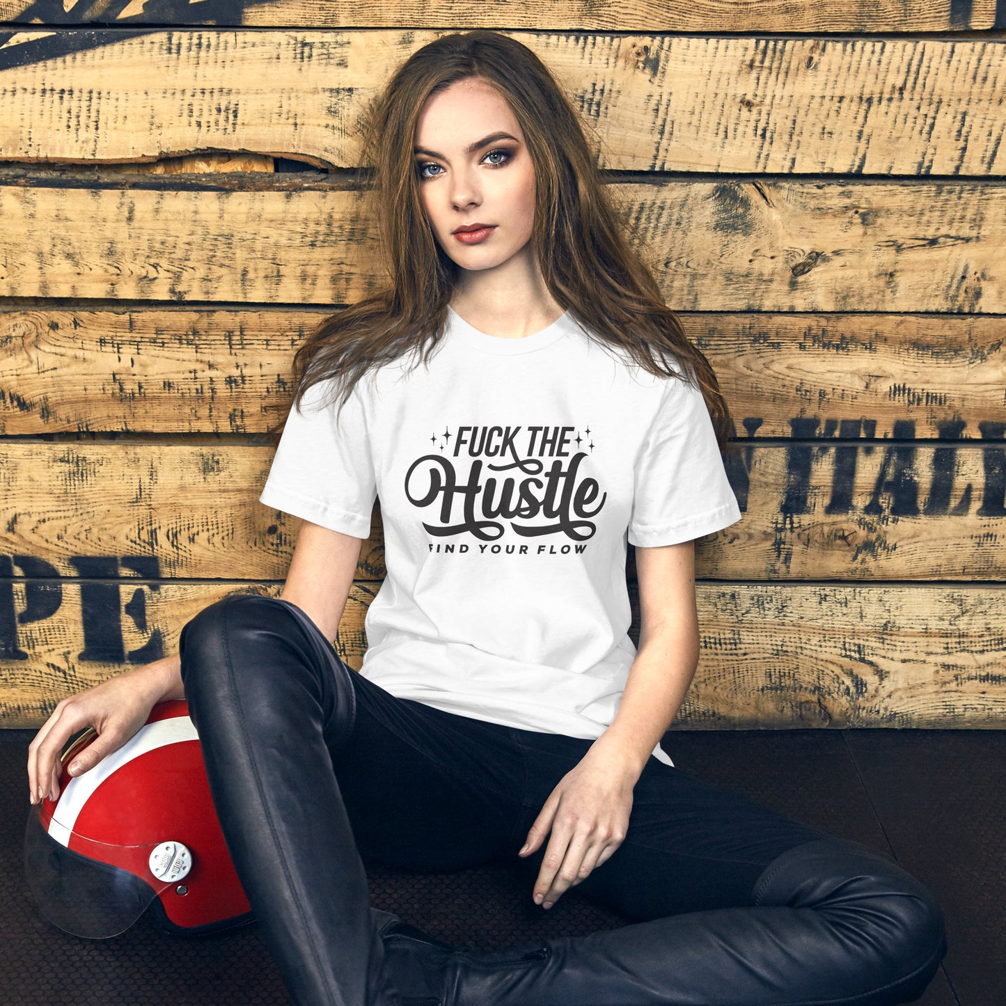 Fuck The Hustle Unisex t-shirt