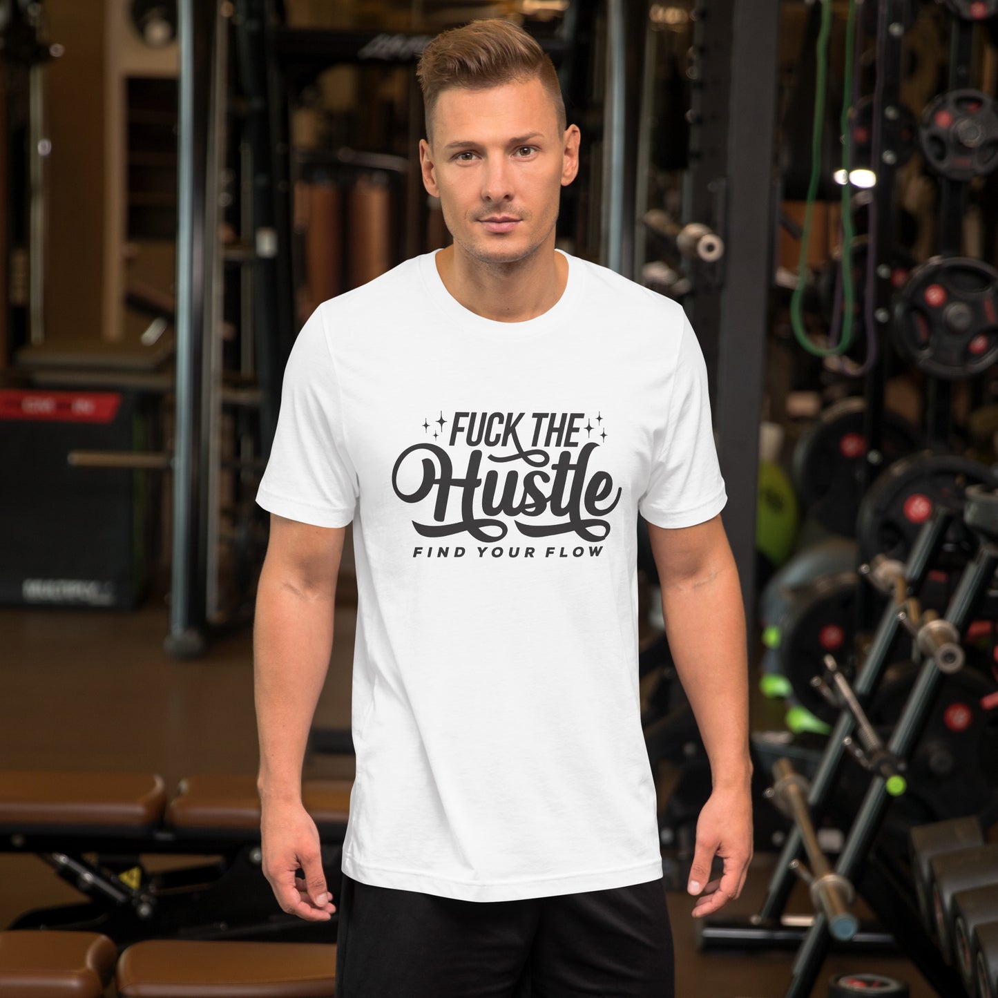 Fuck The Hustle Unisex t-shirt