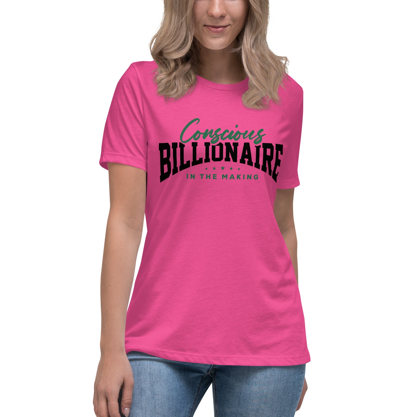 Conscious Billionaire In The Making Women's Relaxed T-Shirt