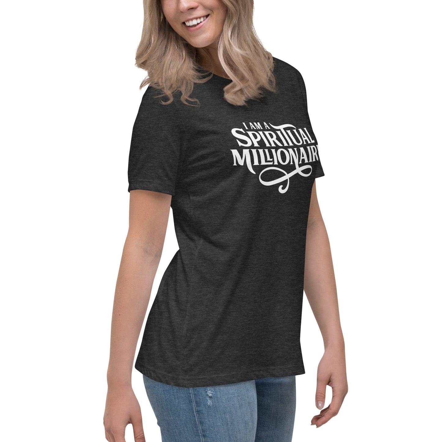 Spiritual Millionaire Women's Relaxed T-Shirt