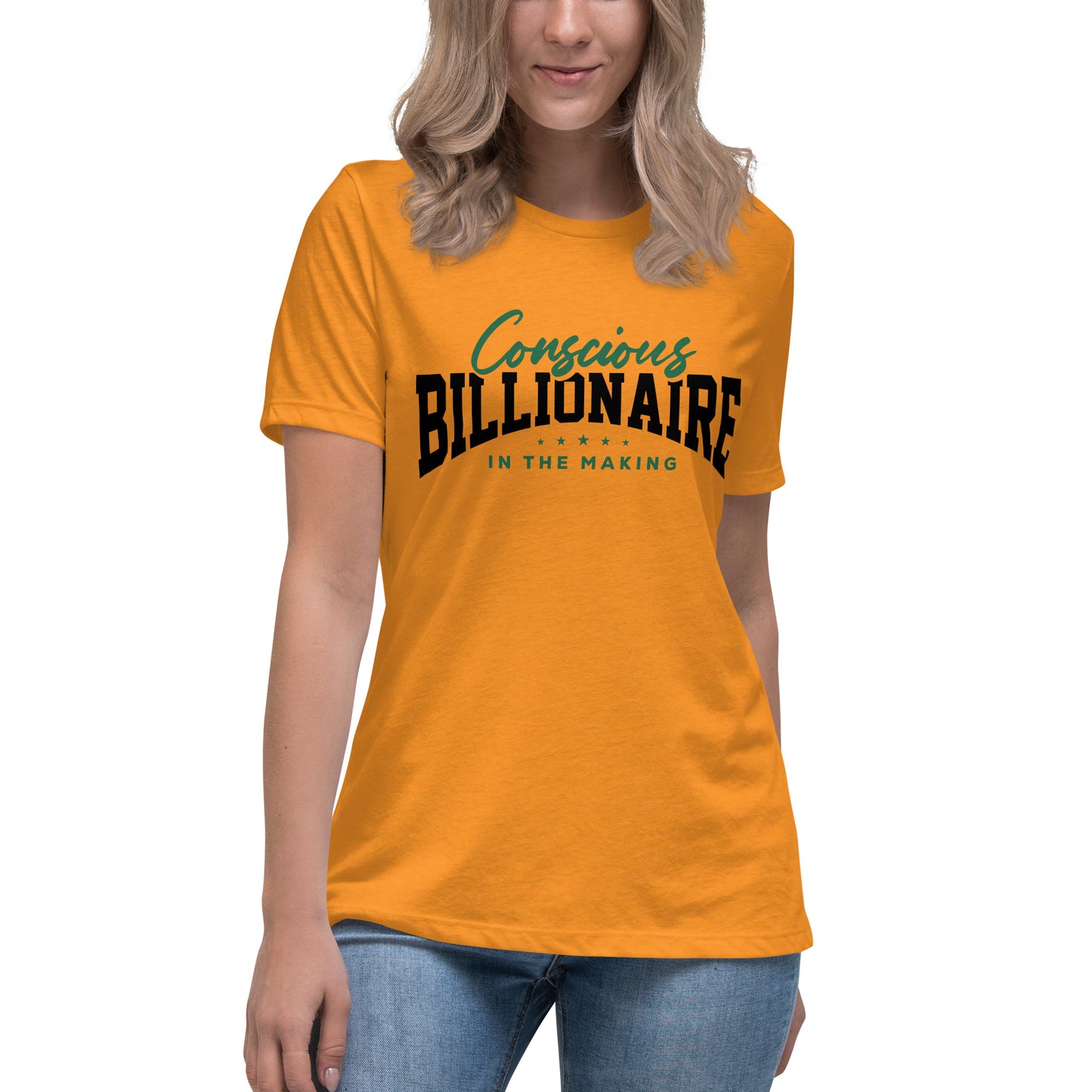 Conscious Billionaire In The Making Women's Relaxed T-Shirt