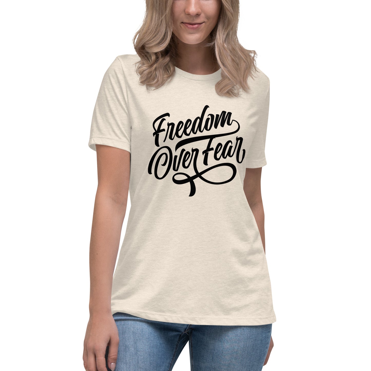 Freedom Over Fear Women's Relaxed T-Shirt