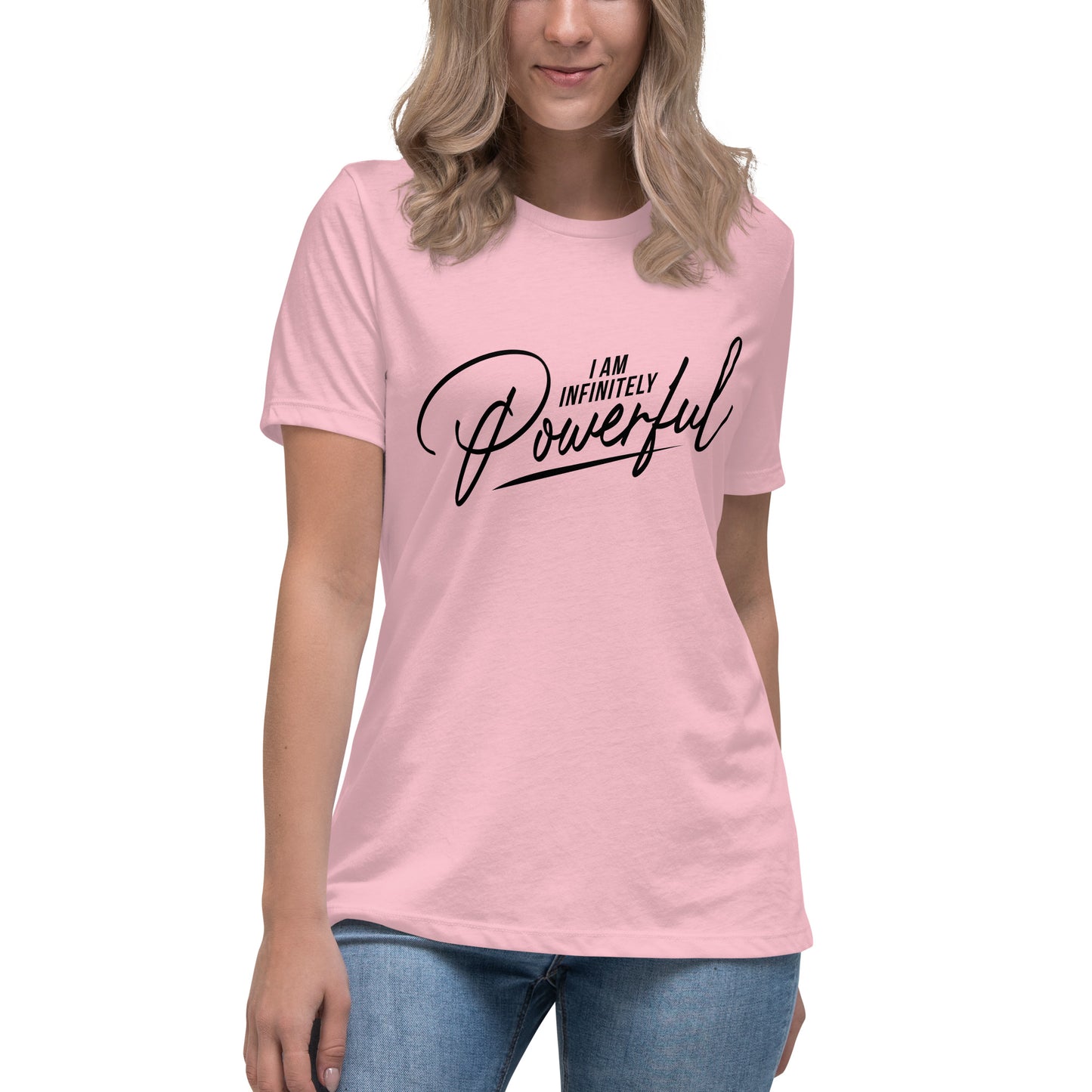 I Am Infinitely Powerful Women's Relaxed T-Shirt