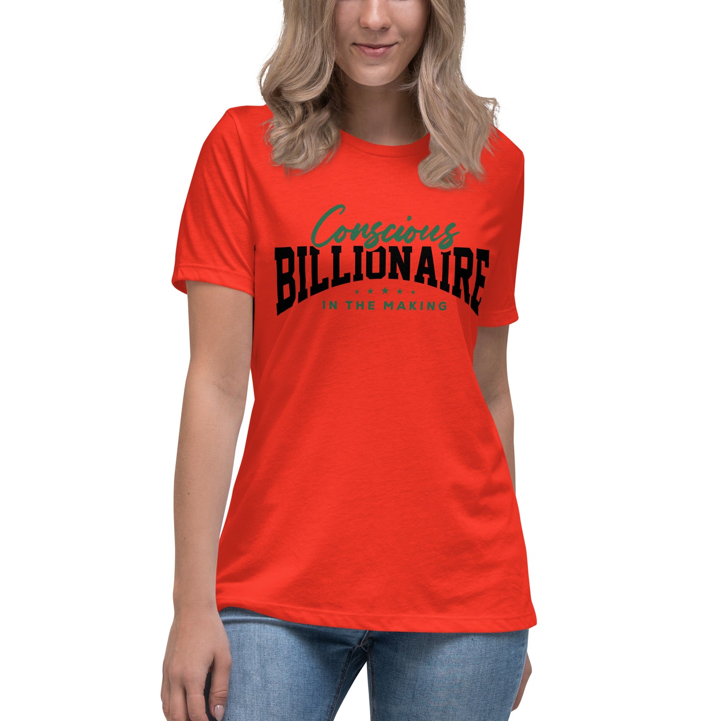 Conscious Billionaire In The Making Women's Relaxed T-Shirt